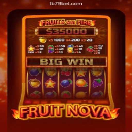Exploring FruitNova: The Leading Game on 79BET.com Platform - Online Slots Brasil #1